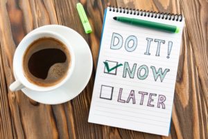 Do it now!